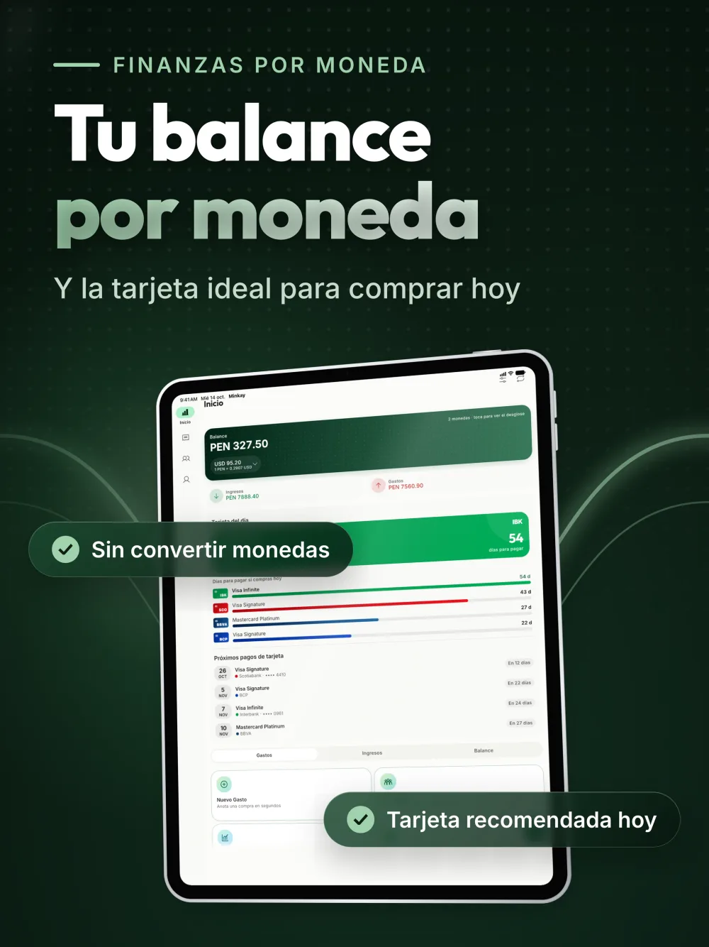En iPad — Tu balance por moneda: Sin convertir monedas y con la tarjeta ideal para comprar hoy.